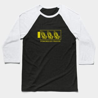 Powered By Prayer (Gold) Baseball T-Shirt